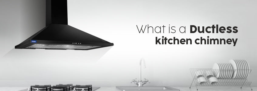 What is a ductless kitchen chimney?